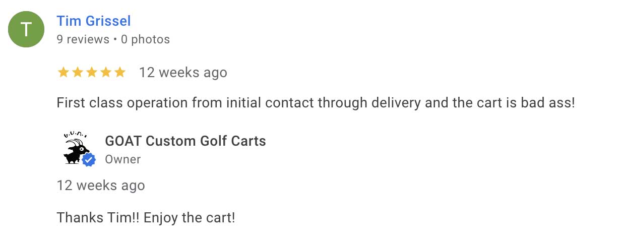 5-star Google review by Tim Grissel for GOAT Custom Golf Carts